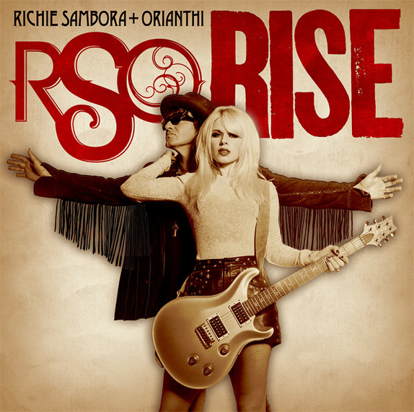 RSO (Richie Sambora + Orianthi) - «Rise» (EP, 2017)