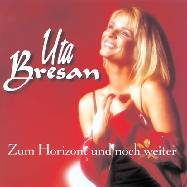 Uta Bresan - Zum Horizont und noch weiter (1999)