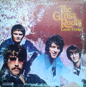 Grass Roots - Lovin' Things 1969
